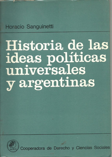 Historia Ideas Politicas Universales Argentinas Sanguinetti 