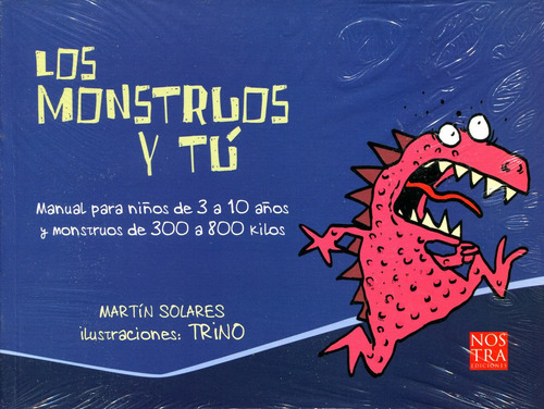 Monstruos Y Tu , Los - Martin Solares / Nostra