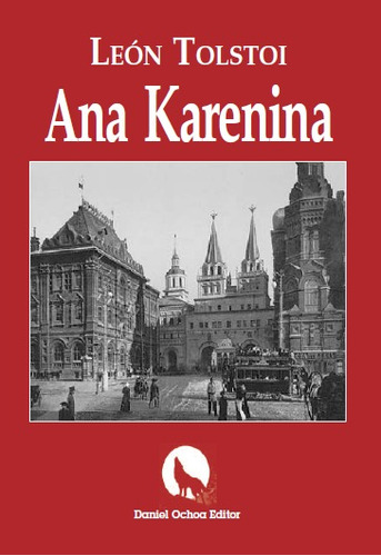 Ana Karenina - León Tolstoi