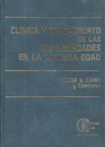 Clinica Y Tratamiento De Las Enfermedades En La Tercera Edad