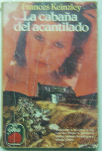 La Cabaña Del Acantilado / Frances Keinzley