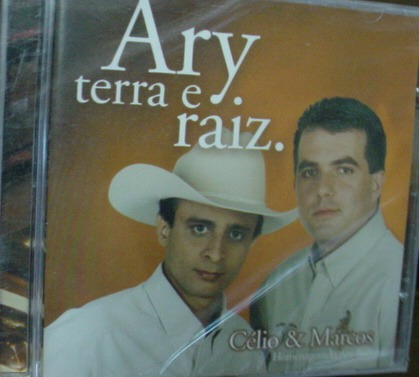 Cd  Celio & Marcos / Ary Terra E Raiz - Novo E Lacrado -b188
