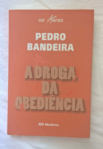 Livro A Droga Da Obediência - Pedro Bandeira (os Karas)