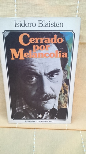 Cerrado Por Melancolía - Isidoro Blaisten