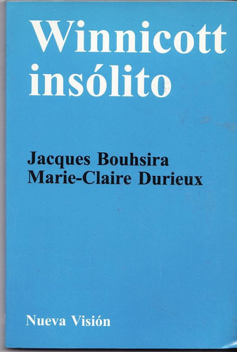 Winnicott Insólito - Bouhsira;/ Durieux (nv)