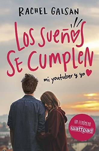 Los Sueños Se Cumplen (spanish Edition) Rachel Galsan