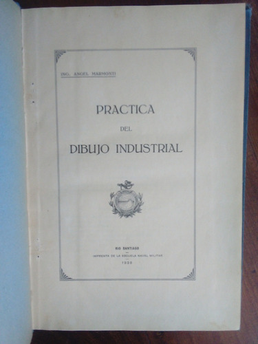 Imagen 2 de 2 de Práctica Del Dibujo Industrial - Ingeniero Ángel Marmonti