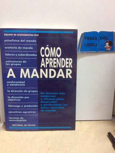 Cómo Aprender A Mandar - Economía Grupo Liderazgo