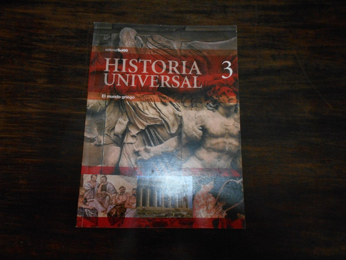 Historia Universal. Tomo Iii.               Editorial Sol90.