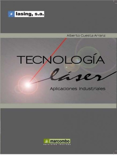 Libro Tecnología Láser Aplicaciones Industriales