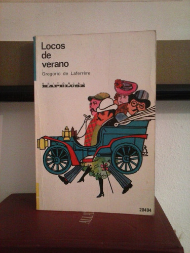 Locos De Verano  -  Gregorio De Laferrere  -  Kapelusz