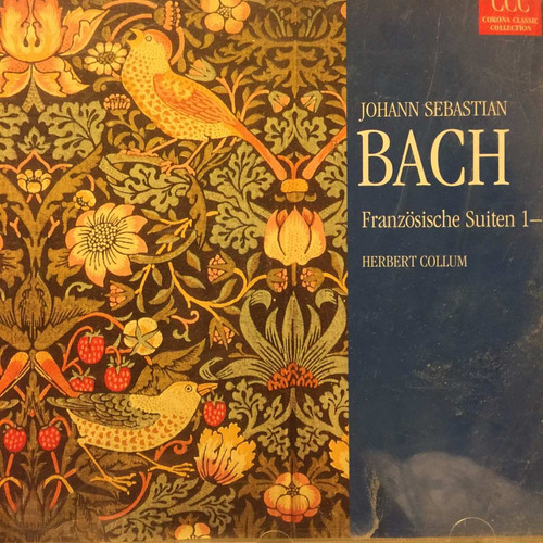 Cd J. S. Bach Franzosische Suiten 1, Herbert Collum