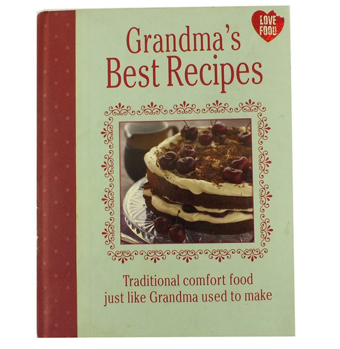 Livro Grandma's Best Recipes Editora Love Food B3459