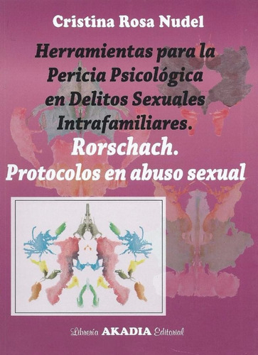 Nudel Rorschach Protocolos En Abuso Sexual Pericia Nue Env