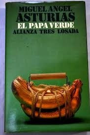 Miguel Angel Asturias - El Papa Verde