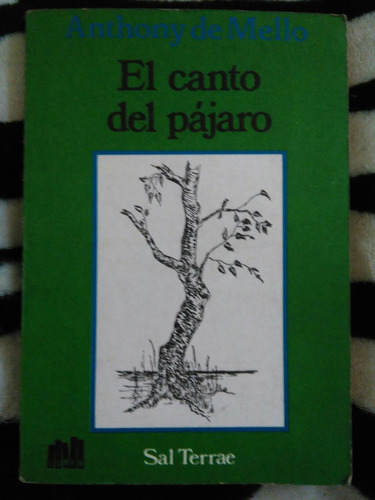 Anthony De Mello, El Canto Del Pajaro ¿ Impecable