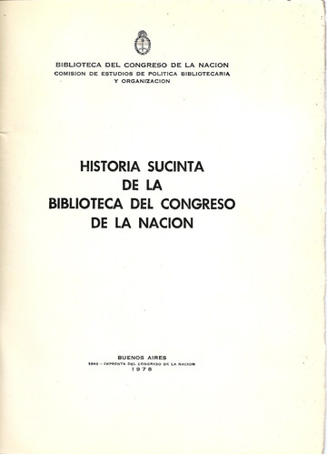 Historia Sucinta De La Biblioteca Del Congreso De La Nacion