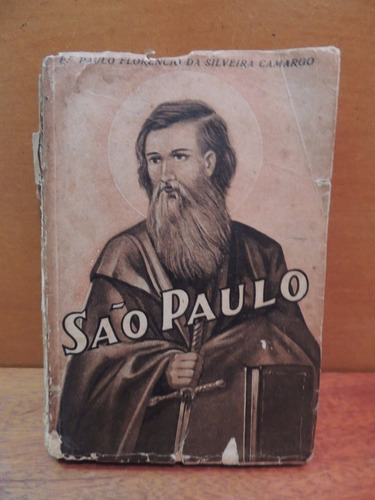 Livro São Paulo P. Paulo Florencio Da Silveira Camargo