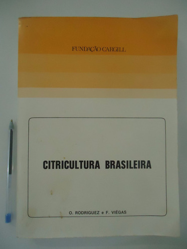 Citricultura Brasileira Volume 1 - O. Rodriguez E F. Viégas