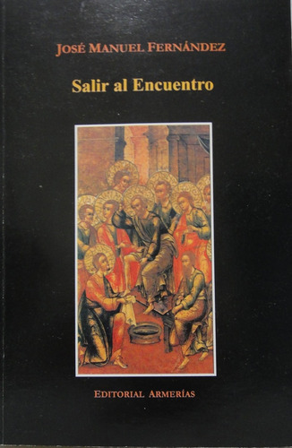 Salir Al Encuentro José Manuel Fernández 