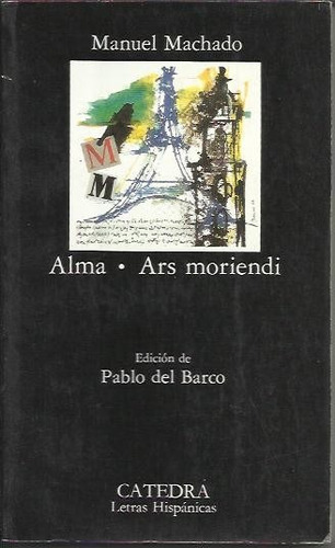 Alma. Ars Moriendi - Machado