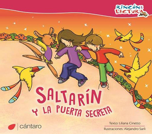 Saltarin Y La Puerta Secreta - Liliana Cinetto - Ed. Cantaro