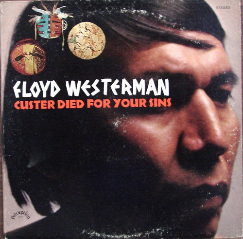 Floyd Westerman - Custed Died For Your Sins - Lp Usa 1969