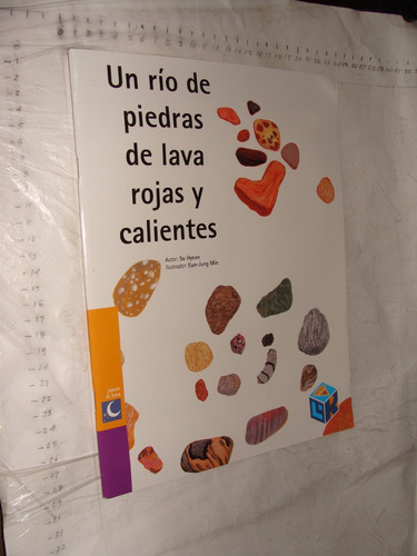 Libro Un Rio De Piedras De Lava Rojas Y Calientes , Libros D