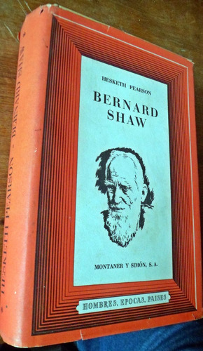 Bernard Shaw De Hesketh Pearson Montaner Y Simon Tapas Duras