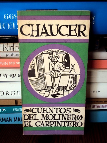 Geoffrey Chaucer, Cuentos Del Molinero Y El Carpintero - L50