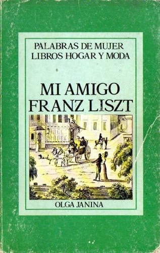 Olga Janina - Mi Amigo Franz Liszt