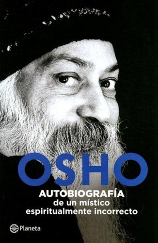 Libro, Osho Autobiografía Místico Espiritualmente Incorrecto