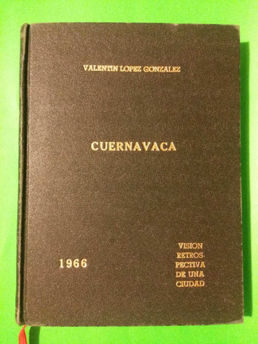 Valentin Lopez Gonzalez: Cuernavaca