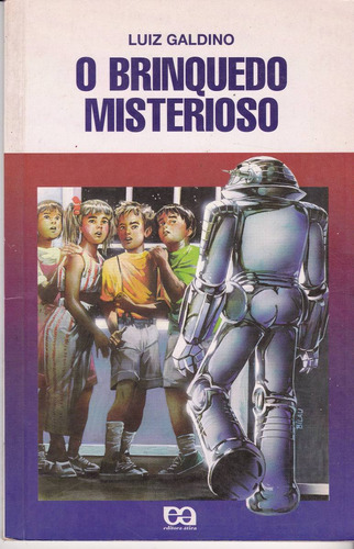 O Brinquedo Misterioso - Luiz Galdino / Livro Seminovo