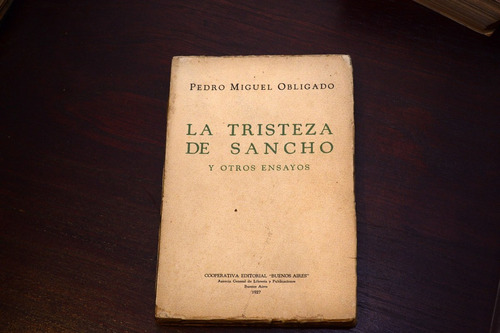 La Tristeza De Sancho Y Otros Ensayos Pedro Miguel Obligado