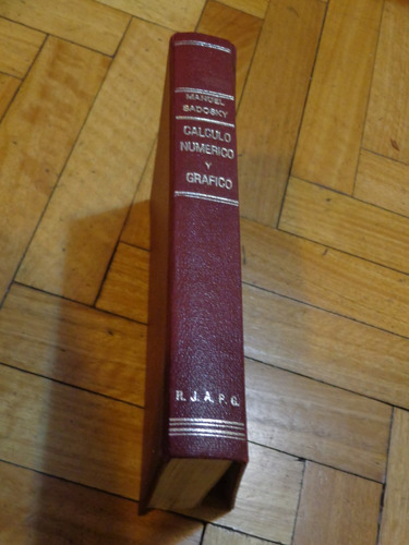 Manuel Sadosky. Cálculo Numérico Y Gráfico. Tapa Dura.