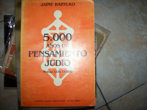 5000 Años De Pensamiento Judio Por Barylko