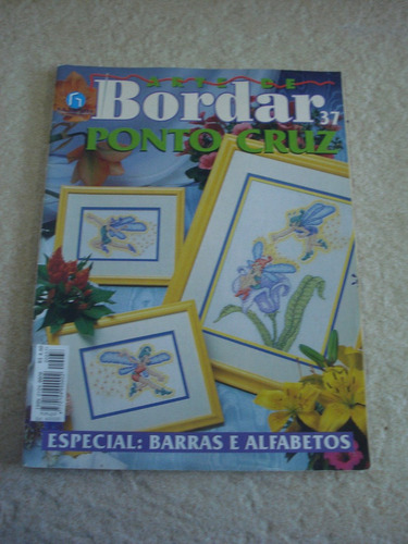 Revista Arte De Bordar Ponto Cruz Barras E Alfabetos N°37
