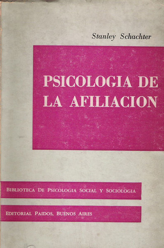 Psicología De La Afiliación  Stanley Schachter