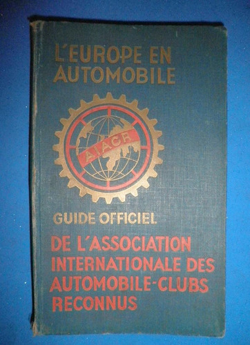 Guía Automóvil Club Internacional 1º Edición 1906 C/ Mapas