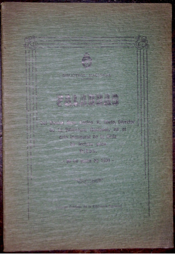 Biblioteca Nacional Palabras Carlos Melo Acto 1931