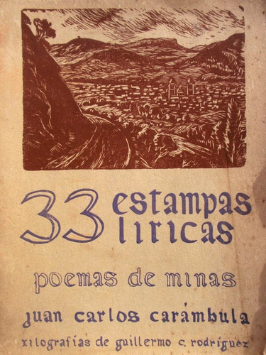 33 Estampas Liricas Poemas Depto.  Minas Juan Carambula 1944