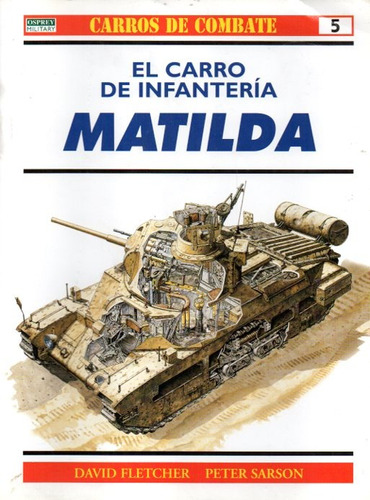 Carro De Infanteria Matilda - Coleccion Carros De Combate