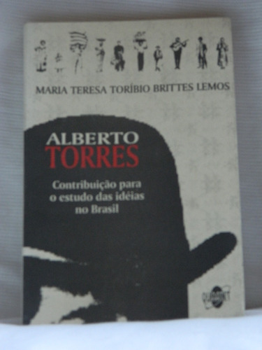 Alberto Torres. María Teresa Toríbio Brittes Lemos.