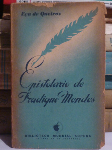 Epistolario De Fradique Mendes, Eca De Queiroz,1938,sopena