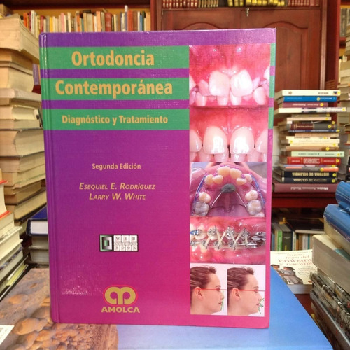 Ortodoncia Contemporanea (diagnostico Y Tratamiento)