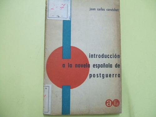 Introduccion A La Novela Española De Postguerra Curuchet