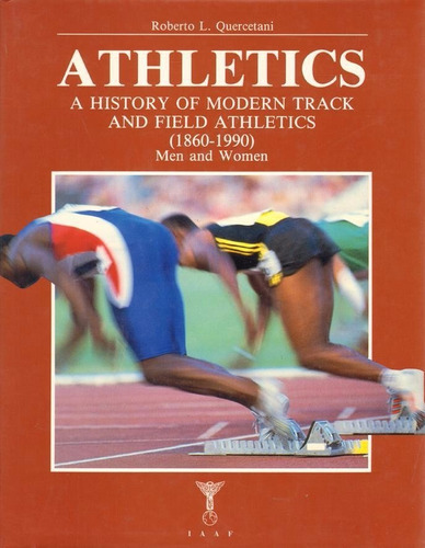 Athletics A History Of Modern Track & Field Athletics  Livro