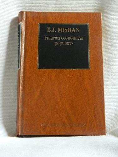 Falacias Economicas Populares E J Mishan