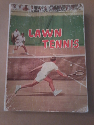 Lawn Tennis    A. G. Holden Y G. Gladman - Editorial Sintes